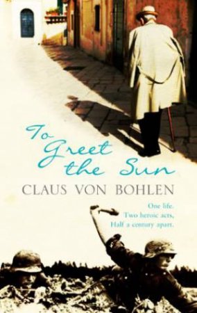 To Greet the Sun by BOHLEN CLAUS VON