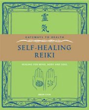 Gateways to Health SelfHealing Reiki Healing for Mind Body and Soul