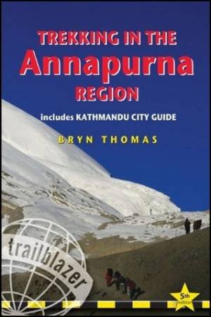 Trekking in the Annapurna Region 5/e by Bryn Thomas