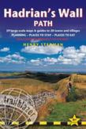 Trailblazer Guide: Hadrian's Wall Path (4th Edition) by Henry Stedman