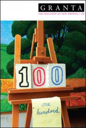 Granta 100 by William Boyd (ed.)