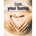 Love Your Bump