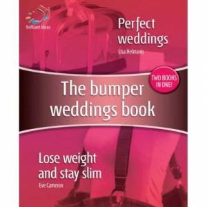 Bigger Than Average Wedding Book: Perfect Weddings, Lose Weight & Stay Slim by L Helmanis & E Cameron