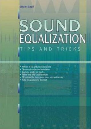 Sound Equalization Tips and Tricks by Eddie Bazil