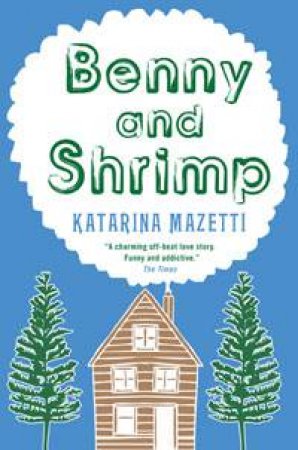 Benny and Shrimp by Katerina Mazetti