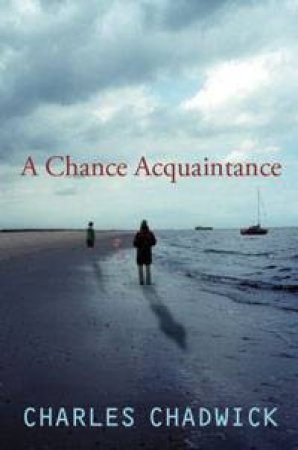 Chance Acquaintance by Charles Chadwick