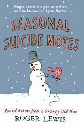 Seasonal Suicide Notes by Roger Lewis