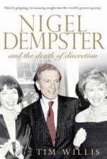 Nigel Dempster and The Death of Discretion