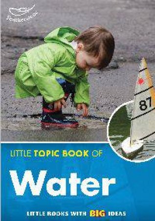 Little Topic Book of Water by Elizabeth Hill