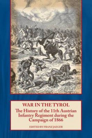 War in the Tyrol by FRANZ JAEGER