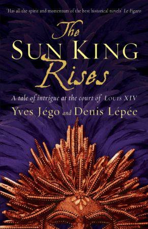 Sun King Rises by Yves Jégo