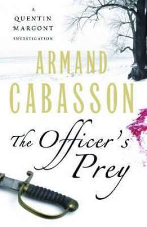 Officer's Prey: A Quentin Margont Investigation by Armand Cabasson