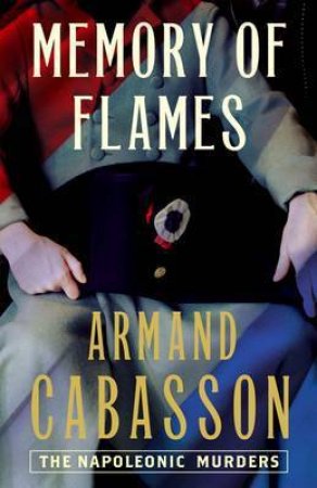 Memory of Flames: the Quentin Margont Investigations by CABASSON ARMAND