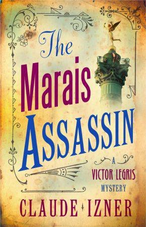 Marais Assassin: Victor Legris Bk 4 by IZNER CLAUDE