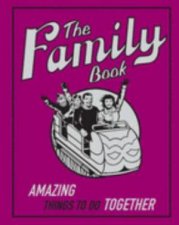 Family Book Amazing Things To Do Together