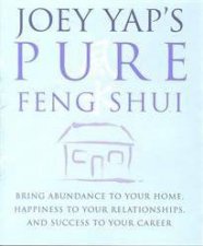 Joey Yaps Pure Feng Shui