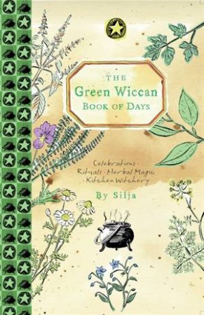 The Green Wiccan Year by Silja