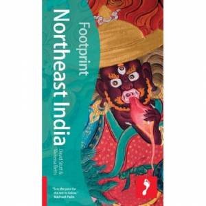 Footprint Travel Guide: Northeast India 1st Ed by Various