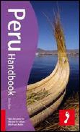 Footprint Handbooks: Peru, 7th Ed by Ben Box