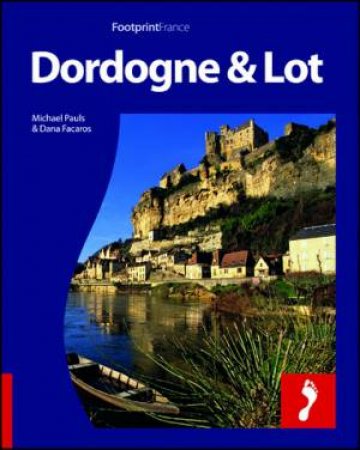 Dordogne And Lot by Michael et al Pauls