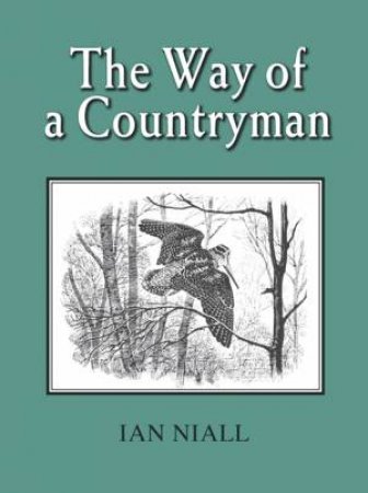 Way of a Countryman by IAN NIALL