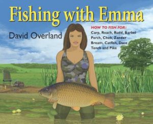 Fishing with Emma by DAVID OVERLAND