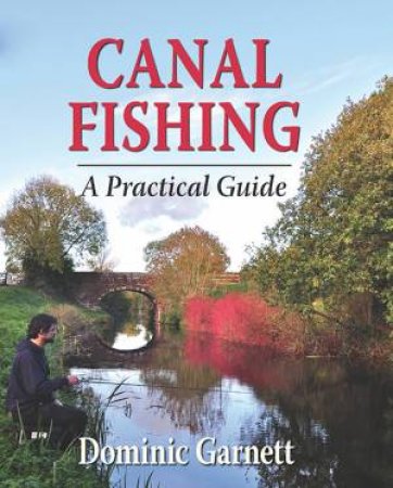 Canal Fishing by DOMINIC GARNETT