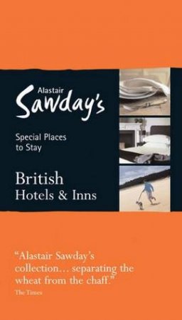 British Hotels & Inns 13 by Alastair Sawday