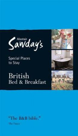 British Bed & Breakfast 17 by Alistair Sawday