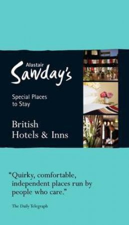 British Hotels & Inns by Alastair Sawday