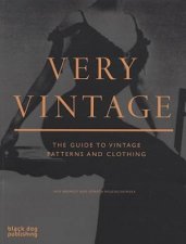 Very Vintage the Guide to Vintage Patterns and Clothing