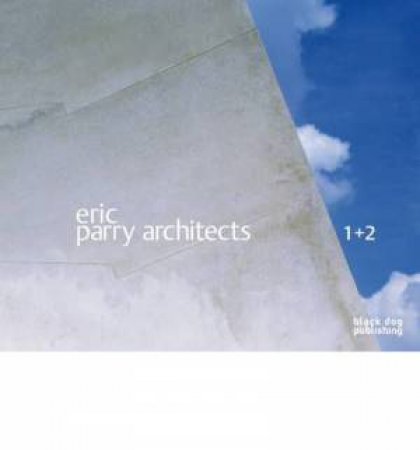 Eric Parry Architects: Volume 1 & 2 by VESELY DALIBOR AND WANG WILFRIED