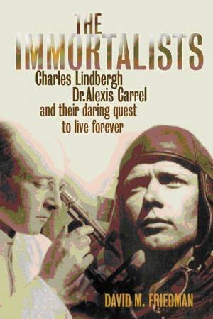 Immortalists by David Friedman