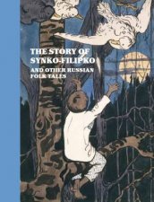 The Story Of SynkoFilipko And Other Russian Folk Tales