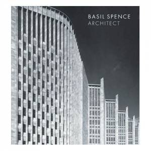 Basil Spence: Architect by Philip Long & Jane Thomas