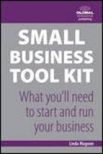 Small Business Tool Kit What Youll Need to Start and Run Your Business