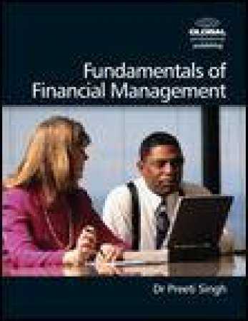 Fundamentals of Financial Management by Jae K Shim