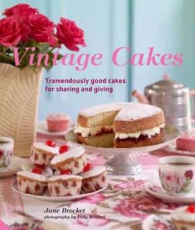 Vintage Cakes by Jane Brocket