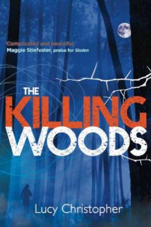 Killing Woods by Lucy Christopher