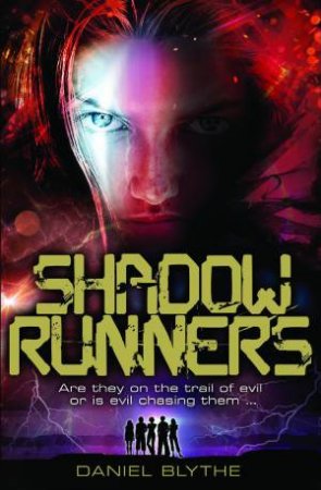 Shadow Runners by Daniel Blythe