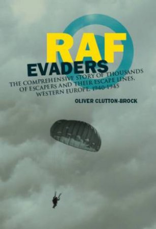 RAF Evaders by OLIVER CLUTTON-BROCK