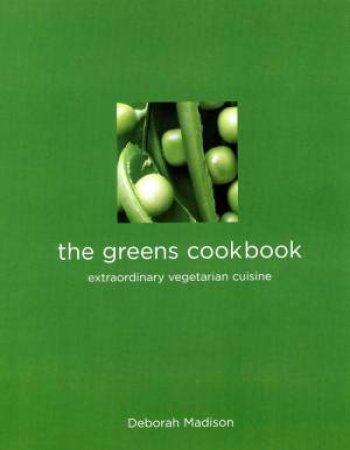 Greens Cookbook by DEBORAH MADISON