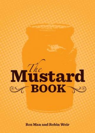 Mustard Book by ROSAMOND MAN