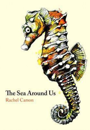 The Sea Around Us by Rachel Carson