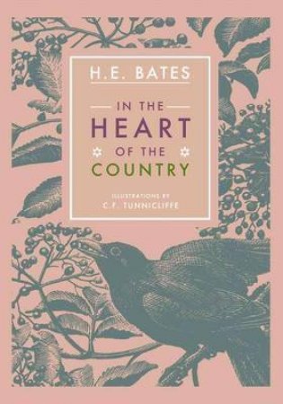 In the Heart of the Country by H. E. Bates