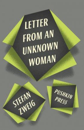 Letter From An Unknown Woman And Other Stories by Stefan Zweig