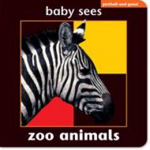 Baby Sees: Zoo Animals by PICTHALL CHEZ