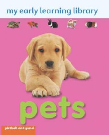 My Early Learning Library Pets by GUNZI CHRISTANE