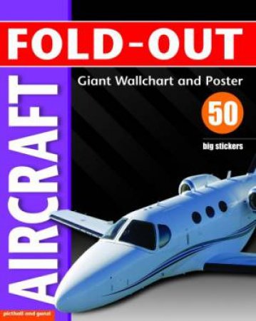 Fold-Out Poster Sticker Book: Aircraft by CALVER PAUL