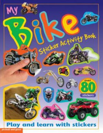 My Bike Sticker Activity Book by PICTHALL CHEZ